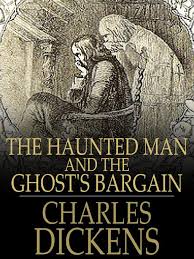 The Haunted Man and the Ghost's Bargain