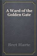 A Ward of the Golden Gate