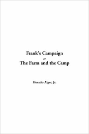 Frank's Campaign or the Farm and the Camp